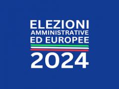 ELEZIONI EUROPEE ED AMMINISTRATIVE 2024